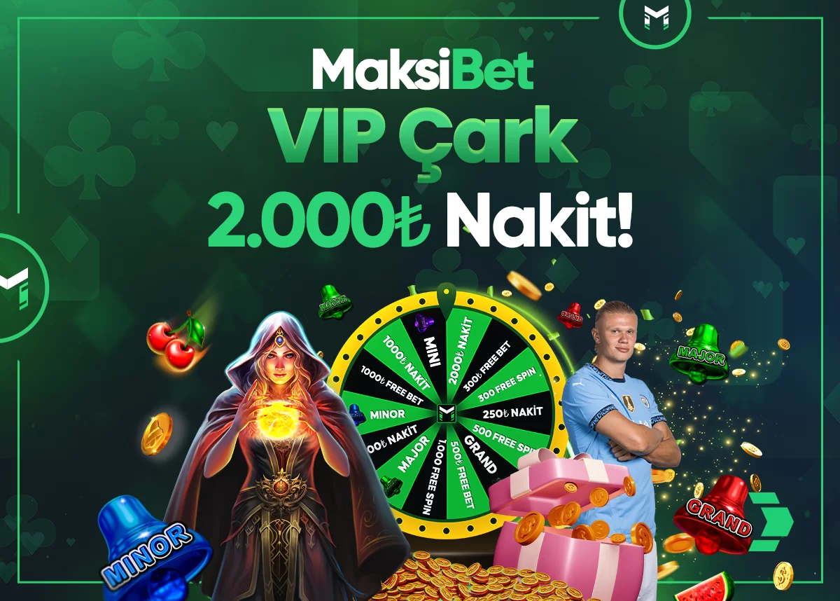maksibet vip çark bonusu